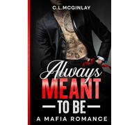 Always Meant To Be: A Mafia Romance