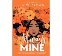 Always Mine: A Second Chance Romance (Wade Legacy Series)
