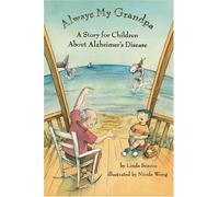 Always My Grandpa: A Story for Children About Alzheimer's Disease