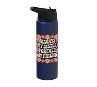 Always My Sister Forever My Friend Flowers Stainless Steel Insulated Water Bottle