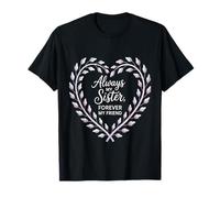 Always My Sister Forever My Friend Heart Leaves T-Shirt