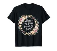 Always My Sister Forever My Friend T-Shirt