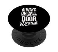 Always on Call for Door Drama Locksmith PopSockets Adhesive PopGrip