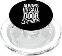Always on Call for Door Drama Locksmith PopSockets PopGrip for MagSafe