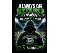 Always on Defense: 6th Grade: Not Every Hit is Visible