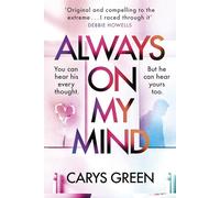 Always on My Mind: The addictive and chilling new thriller that’ll change how you think about your partner…