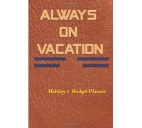 Always On Vaccation: Holiday's Budget planner journal will help you set your spending for the holiday season perfect design Includes categories for ... others Use this to plan your holiday budget