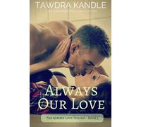 Always Our Love : Always Love Trilogy, Book 3