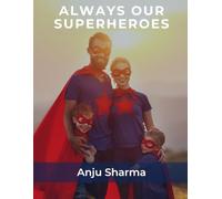 Always Our Superheroes (Always Loving)