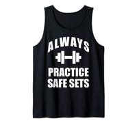 Always Practice Safe Sets- Funny Workout Tank Top