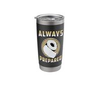 Always Prepared Survival Survivalist Prep Doomsday Prepper Stainless Steel Insulated Tumbler