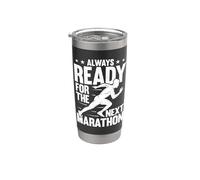 Always Ready for The Next Marathon Runner Running Stainless Steel Insulated Tumbler