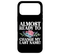 Always ready to change my last Name Fiance Case for iPhone 17 Pro Max