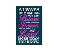 Always Remember You Are Braver Stronger Loved Cool Wall Decor Art Print Poster Canvas Print Picture Paintings for Living Room 20x30inch(50x75cm) Unframe-style-1