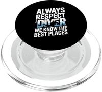Always Respect A Diver We Know The Best Places PopSockets PopGrip for MagSafe