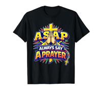 Always Say A Prayer ASAP Christian Catholic Prayer Value Graphic T-Shirt, Men, Black, M