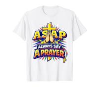 Always Say A Prayer ASAP Christian Catholic Prayer Value Graphic T-Shirt, Men, White, S