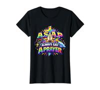 Always Say A Prayer ASAP Rosary Catholic Christian Value Graphic T-Shirt, Women, Black, M