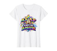 Always Say A Prayer ASAP Rosary Catholic Christian Value Graphic T-Shirt, Women, White, M