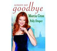 Always Say Goodbye
