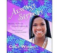 Always Sisters: Becoming the Princess You Were Created to Be