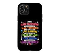 Always Smiling Dog Groomer Life Case for iPhone 11 Pro