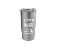 Always Smiling Retired Full-Stack Developer Stainless Steel Insulated Tumbler