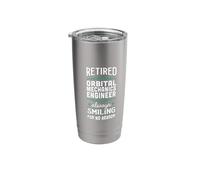 Always Smiling Retired Orbital Mechanics Engineer Stainless Steel Insulated Tumbler