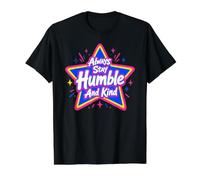 Always Stay Humble and Kind Value Graphic T-Shirt, Men, Black, XL