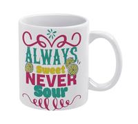 Always Sweet Never Sour Lemon Mug Rustic Lemon Themed Mug Funny Coffee Mug,Man Cave Prints,The Best Gift for Colleagues, Parents, and Grandparents, 110z Men and Women