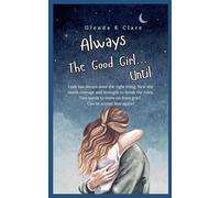 Always the Good Girl...Until