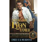 Always the Lyon Tamer: The Lyon's Den Connected World