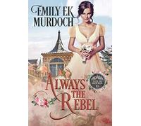 Always the Rebel (Never the Bride)