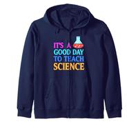 Always the Right Day to Teach Science Chemistry Pride Zip Hoodie