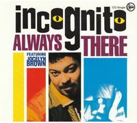 Always There By Incognito (1996-07-25)