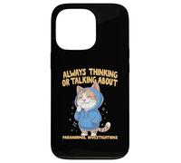 Always Thinking Or Talking About Paranormal Investigations Case for iPhone 13 Pro