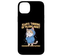 Always Thinking Or Talking About Paranormal Investigations Case for iPhone 14 Plus