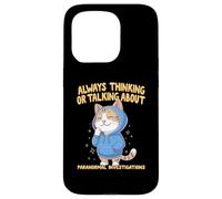 Always Thinking Or Talking About Paranormal Investigations Case for iPhone 15 Pro