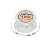 Always Tired Athlete Workout Recovery Day Humor PopSockets PopGrip for MagSafe