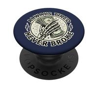 Always Tired Never Broke Funny Bitcoin Money PopSockets Adhesive PopGrip