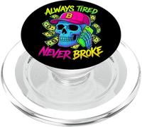 Always Tired Never Broke Funny Skull Bitcoin Money PopSockets PopGrip for MagSafe