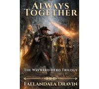 Always Together (The Wayward Hero Series)