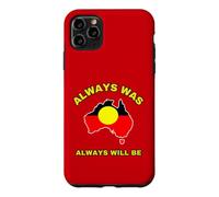 Always Was Always Will Be Aboriginal Flag Australia Land Case for iPhone 11 Pro Max