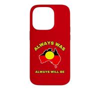 Always Was Always Will Be Aboriginal Flag Australia Land Case for iPhone 14 Pro