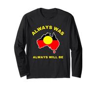 Always was Always Will Be Aboriginal Flag Australia Land Long Sleeve T-Shirt