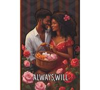 Always Will: A Couples Journal for Man and Woman, Romantic Lined Love Notebook for Intimacy & Valentine’s Day