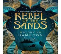 Alwyn Hamilton Rebel of the Sands Book Alwyn Hamilton Multicolor