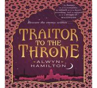 Alwyn Hamilton Traitor to the Throne Book Alwyn Hamilton Multicolor