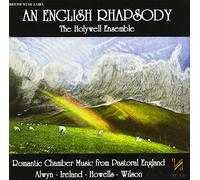 Alwyn; Ireland; Howells; Wilson: An English Rhapsody, Romantic Chamber Music from Pastoral England