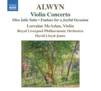 ALWYN/LLOYD-JONES/RLP/MCASLAN: VIOLIN CONCERTO: MISS JULIE SUITE - CD